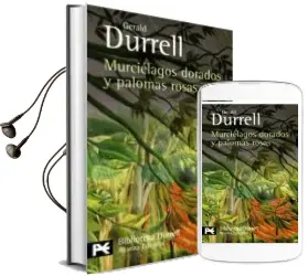 Descargar AudioLibro Murcielagos Dorados y Palomas Rosas de Gerald Durrell año 2009