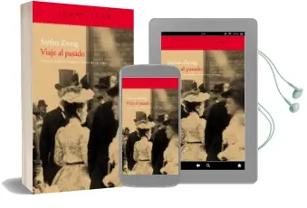 Descargar AudioLibro Viaje al Pasado de Stefan Zweig año 2009