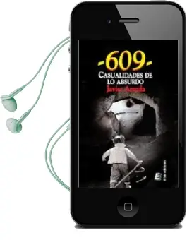Descargar AudioLibro 609 Casualidades de lo Absurdo de Javier Aranda Prieto año 2009