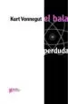 AudioLibro El Bala Perduda de Kurt Vonnegut