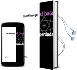 Descargar AudioLibro El Bala Perduda de Kurt Vonnegut año 2009