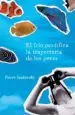 AudioLibro El Frio Modifica la Trayectoria de los Peces de Pierre Szalowski