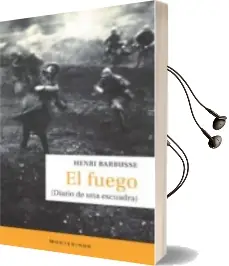Descargar AudioLibro El Fuego: Diario de una Escuadra (Montesinos) de Henri Barbusse año 2009