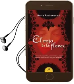 Descargar AudioLibro El Rojo de las Flores de Anita Amirrezvani año 2009