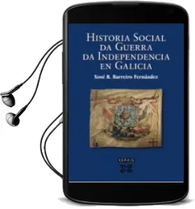 Descargar AudioLibro Historia Social da Guerra da Independencia en Galicia de Xose Ramon Barreiro Fernandez año 2009