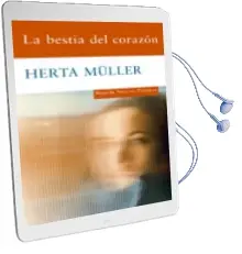 Descargar AudioLibro La Bestia del Corazon de Herta Muller año 2009
