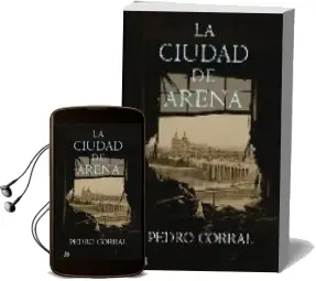 Descargar AudioLibro La Ciudad de Arena (Edicion Exclusiva Casa del Libro) de Pedro Corral año 2009