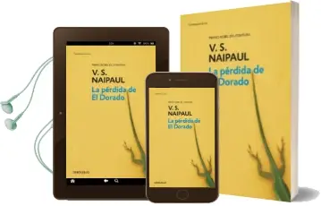 Descargar AudioLibro La Perdida de el Dorado de V.S. Naipaul año 2009