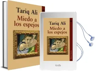 Descargar AudioLibro Miedo a los Espejos de Tariq Ali año 2009