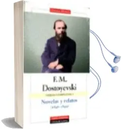 Descargar AudioLibro Obras Completas (Vol. i): Novelas y Reltatos (1846-1849) de Fiodor Mijaïlovich Dostoievskii año 2009