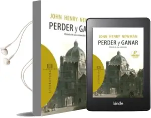 Descargar AudioLibro Perder y Ganar: Historia de una Conversion de John Henry Newman año 2009