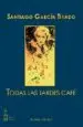 AudioLibro Todas las Tardes Cafe de Santiago Garcia Tirado