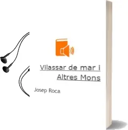 Descargar AudioLibro Vilassar de mar i Altres Mons de Josep Roca año 2009