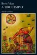 AudioLibro A Tiro Limpio de Boris Vian