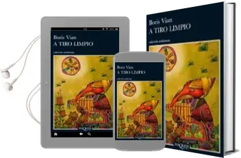 Descargar AudioLibro A Tiro Limpio de Boris Vian año 2009