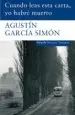 AudioLibro Cuando Leas Esta Carta, yo Habre Muerto de Agustin Garcia Simon