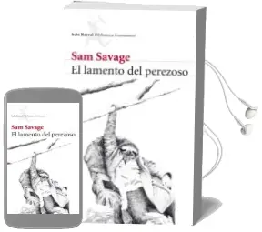 Descargar AudioLibro El Lamento del Perezoso de Sam Savage año 2009