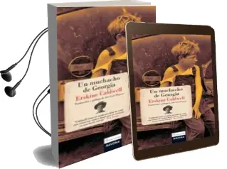 Descargar AudioLibro El Muchacho de Georgia de Erskine Caldwell año 2009