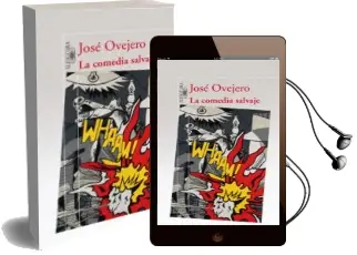 Descargar AudioLibro La Comedia Salvaje de Jose Ovejero año 2009