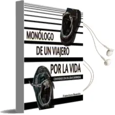 Descargar AudioLibro Monologo de un Viajero por la Vida Conviviendo con una Grave Enfe Rmedad de Francisco Bonin Aguilo año 2009