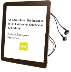 Descargar AudioLibro O Doutor Salgado e o Lobo e Outros Contos de Xaime Enriquez Martinez año 2009