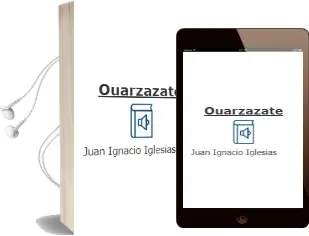 Descargar AudioLibro Ouarzazate de Juan Ignacio Iglesias año 2009