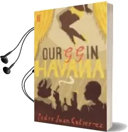 Descargar AudioLibro Our gg in Havana de Pedro Juan Gutierrez año 2009