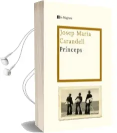 Descargar AudioLibro Princeps de Josep Maria (Tex.) Carandell año 2009