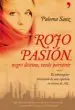 AudioLibro Rojo Pasion, Negro Destino, Verde Porvenir de Paloma Sanz
