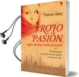 Descargar AudioLibro Rojo Pasion, Negro Destino, Verde Porvenir de Paloma Sanz año 2009