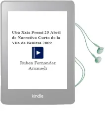 Descargar AudioLibro Uba. Xxix Premi 25 Abril de Narrativa Curta de la Vila de Benissa 2009 de Ruben Fernandez Arizmedi año 2009