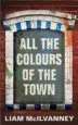 AudioLibro All the Colours of the Town de Liam Mcilvanney