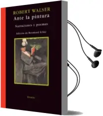 Descargar AudioLibro Ante la Pintura: Narraciones y Poemas de Robert Walser año 2009