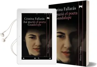 Descargar AudioLibro Asi Murio el Poeta Guadalupe de Cristina Fallaras año 2009