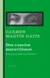 AudioLibro Dos Cuentos Maravillosos de Carmen Martin Gaite