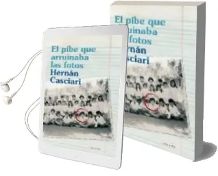 Descargar AudioLibro El Pibe que Arruinaba las Fotos de Hernan Casciari año 2009