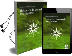 Descargar AudioLibro Heroe en la Casa de los Vientos de Francesc Rovira Llacuna año 2009