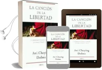 Descargar AudioLibro La Cancion de la Libertad de Ani Choying Dolma año 2009