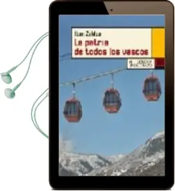 Descargar AudioLibro La Patria de Todos los Vascos de Iban Zaldua año 2009