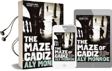 Descargar AudioLibro Maze of Cadiz de Aly Monroe año 2009