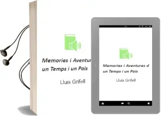Descargar AudioLibro Memories i Aventures d un Temps i un Pais de Lluis Grifell año 2009