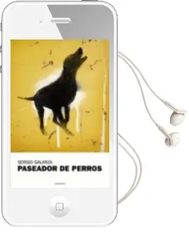 Descargar AudioLibro Paseador de Perros de Sergio Galarza año 2009