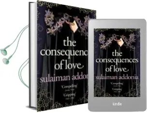 Descargar AudioLibro The Consequences of Love de Sulaiman Addonia año 2009