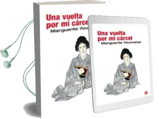 Descargar AudioLibro Una Vuelta por mi Carcel de Marguerite Yourcenar año 2009