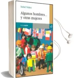 Descargar AudioLibro Algunos Hombres...Y Otras Mujeres de Isabel Nuñez año 2009