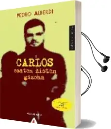 Descargar AudioLibro Carlos Esaten Zioten Gizona de Pedro Alberdi año 2009