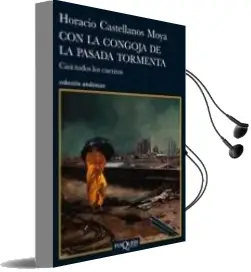 Descargar AudioLibro Con la Congoja de la Pesada Tormenta: Casi Todos los Cuentos de Horacio Castellanos Moya año 2009