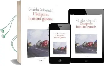 Descargar AudioLibro Dissipatio Humani Generis de Guido Morselli año 2009