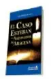 AudioLibro El Caso Esteban: Los Asesinatos de Aracena de Fray Antonio De Sevilla