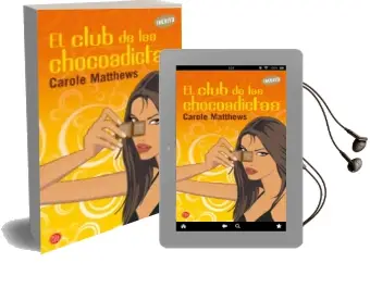 Descargar AudioLibro El Club de las Chocoadictas de Carole Matthews año 2009